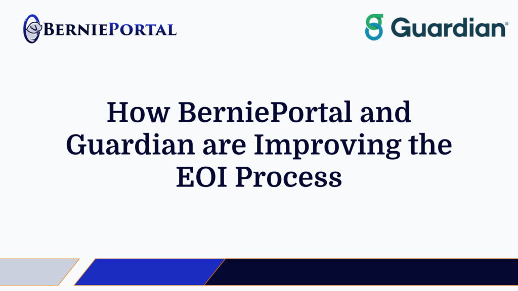 How BerniePortal and Guardian are Improving the EOI Process