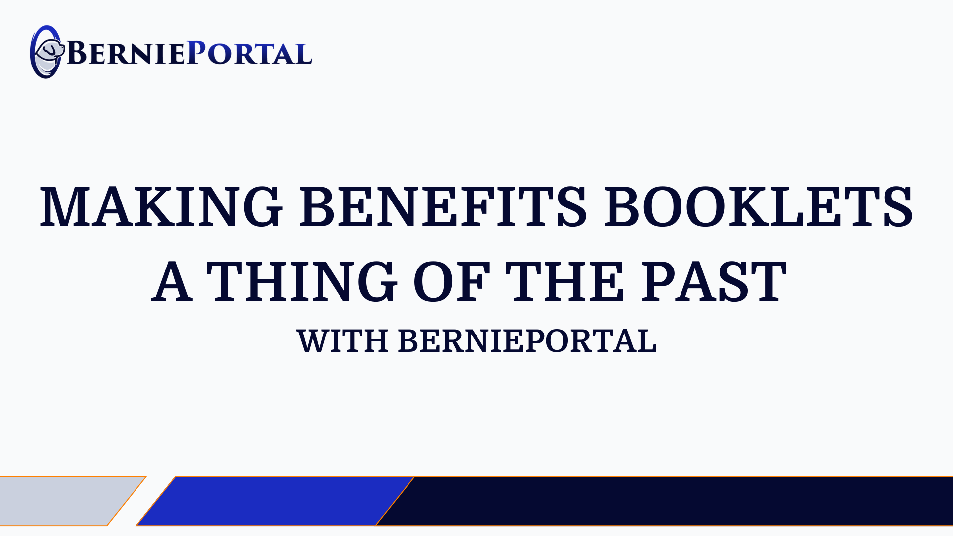 Making Benefits Booklets a Thing of the Past