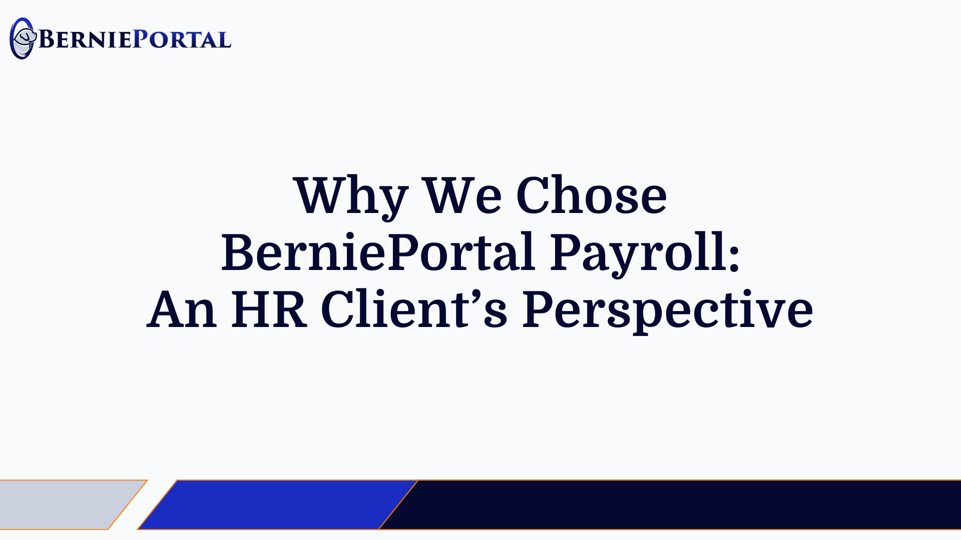 Why We Chose BerniePortal Payroll